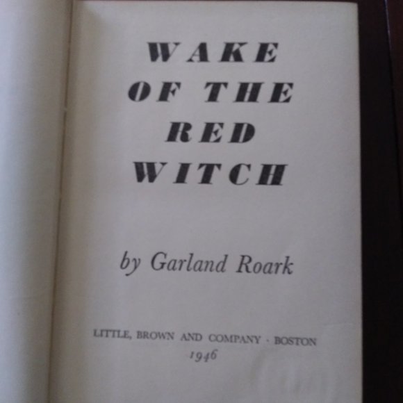 Wake of the Red Witch by Garland Roark 1946 ,rare book - Picture 1 of 9